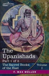 bokomslag The Upanishads, Part 1 of 2
