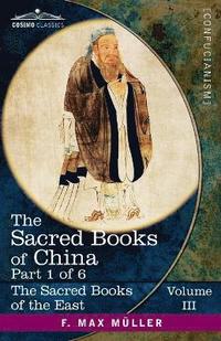 bokomslag The Sacred Books of China, Part 1 of 6