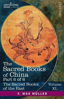 The Sacred Books of China, Part 6 of 6 1