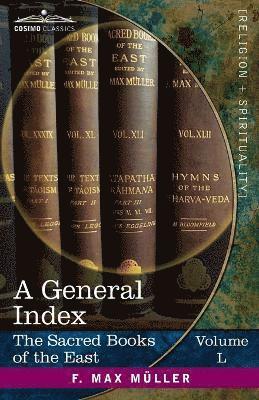 bokomslag A General Index to the Names and Subject-matter of the Sacred Books of the East