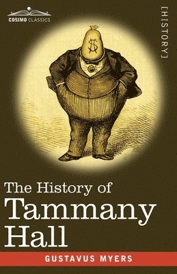 bokomslag The History of Tammany Hall