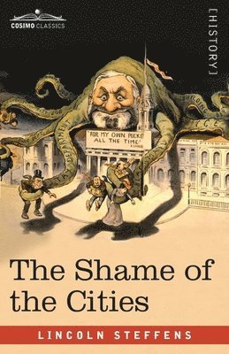 Lincoln Steffens - Shame of the Cities, Häftad