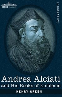 bokomslag Andrea Alciati and His Books of Emblems