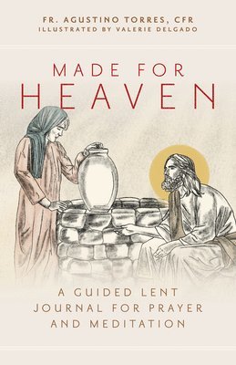 bokomslag Made for Heaven: A Guided Lent Journal for Prayer and Meditation