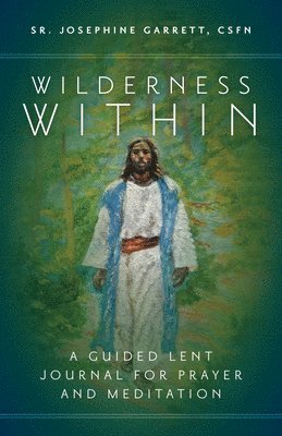 bokomslag Wilderness Within: A Guided Lent Journal for Prayer and Meditation