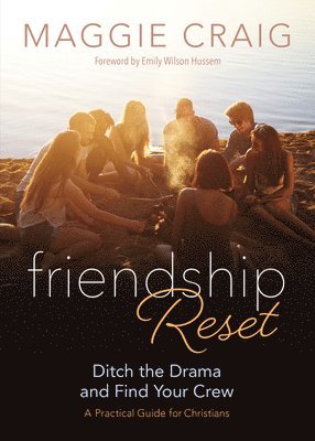 bokomslag Friendship Reset: Ditch the Drama and Find Your Crew