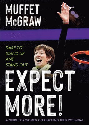 bokomslag Expect More!: Dare to Stand Up and Stand Out