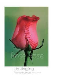 bokomslag Rose Rose