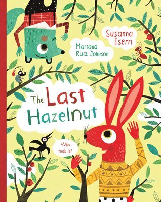 Susanna Isern - The Last Hazelnut, Inbunden