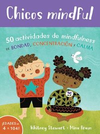 bokomslag Chicos Mindful: 50 Actividades de Mindfulness de Bondad, Concentración Y Calma