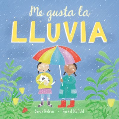Sarah Nelson - Me Gusta La Lluvia, Inbunden