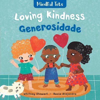 Whitney Stewart - Mindful Tots: Loving Kindness (Bilingual Portuguese & English), Kartonnage