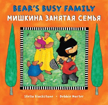 Stella Blackstone - Bear's Busy Family (Bilingual Russian & English), Häftad