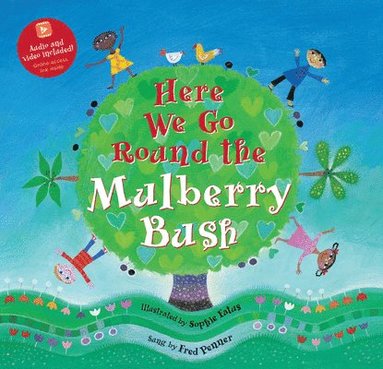 Barefoot Books - Here We Go Round the Mulberry Bush, Häftad