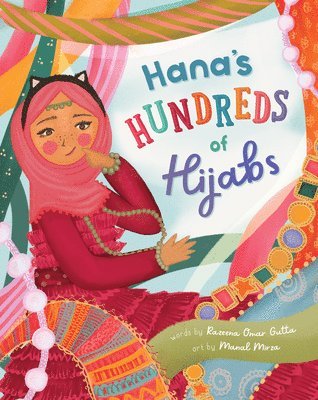 Razeena Omar Gutta - Hana's Hundreds of Hijabs, Inbunden