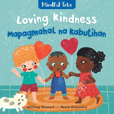bokomslag Mindful Tots: Loving Kindness (Bilingual Tagalog & English)