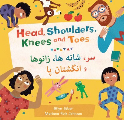 Skye Silver - Head, Shoulders, Knees and Toes (Bilingual Dari & English), Häftad