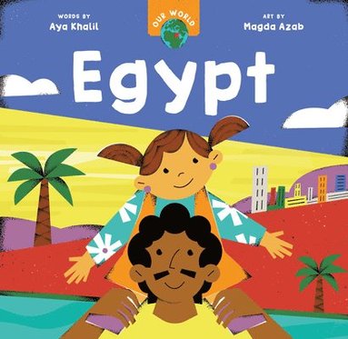 Aya Khalil - Our World: Egypt, Kartonnage