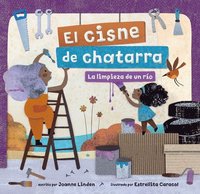 bokomslag El Cisne de Chatarra: La Limpieza de Un Río