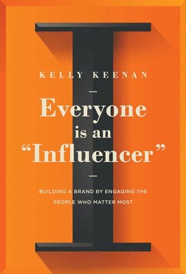 bokomslag Everyone Is An "Influencer"