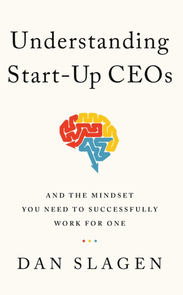 Slagen, Dan Slagen, Slagen Dan - Understanding Start-Up CEOs, Inbunden