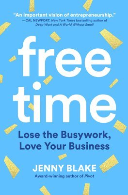 Jenny Blake - Free Time, Inbunden
