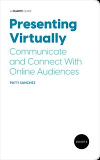 bokomslag Presenting Virtually: Communicate and Connect with Online Audiences