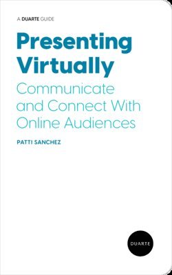 bokomslag Presenting Virtually: Communicate and Connect with Online Audiences