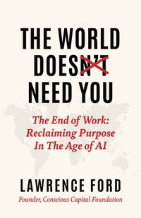 bokomslag World Doesn't Need You