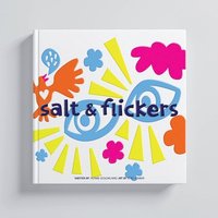bokomslag Salt and Flickers