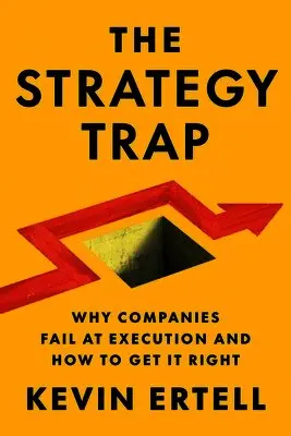Kevin Ertell - Strategy Trap, Inbunden. Tillgänglighet: Lägg i varukorg