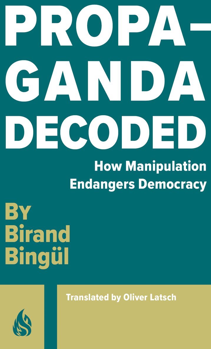 Birand Bingul, Birand Bingül - Propaganda: Decoded, Häftad