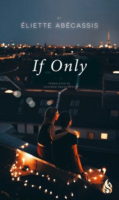 Eliette Abecassis - If Only, Inbunden