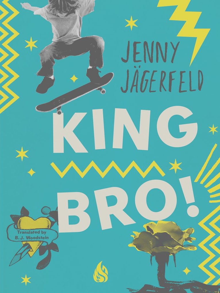 Jenny Jagerfeld, Jenny Jägerfeld - King Bro!, Inbunden