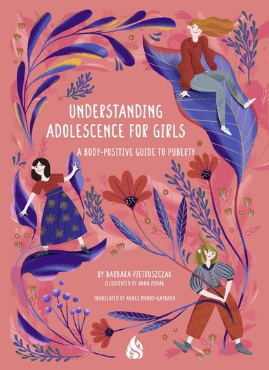 Barbara Pietruszczak - Understanding Adolescence for Girls, Häftad
