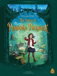 bokomslag The Ghosts of Pandora Pickwick