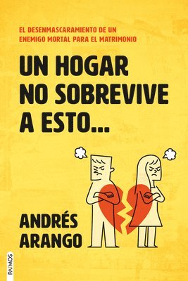 Andres Arango - Un Hogar No Sobrevive a Esto / A Home Does Not Survive This, Häftad