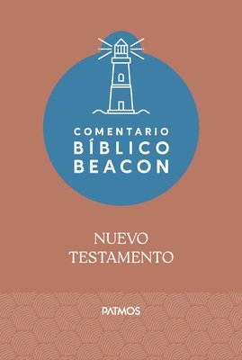 Ralph Earle - Comentario Bíblico Beacon - Nuevo Testamento / Beacon Bible Commentary - New Testament, Inbunden