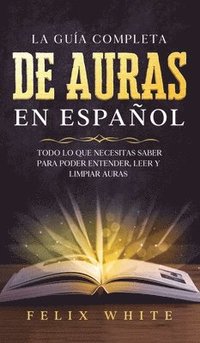bokomslag La Gua Completa de Auras en Espaol