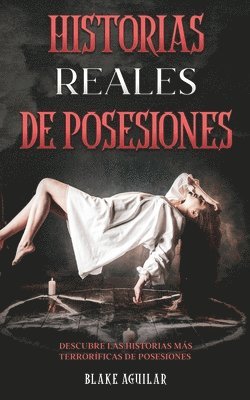 Historias Reales de Posesiones