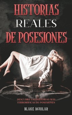 Historias Reales de Posesiones 1