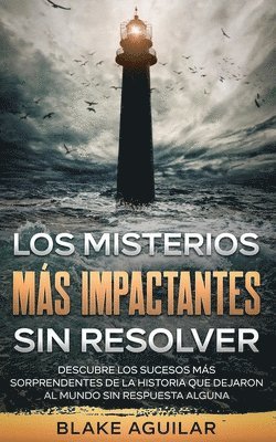 Misterios más Impactantes sin Resolver