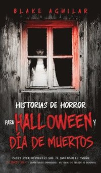 bokomslag Historias de Horror para Halloween y Da de Muertos