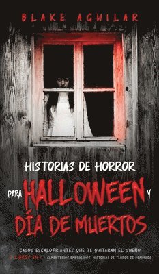 Historias de Horror para Halloween y Da de Muertos 1