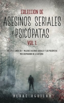 Colección de Asesinos Seriales y Psicópatas Vol 1.