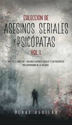 Coleccin de Asesinos Seriales y Psicpatas Vol 1. 1