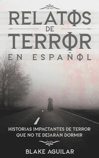 bokomslag Relatos de Terror en Espaol