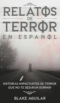 bokomslag Relatos de Terror en Espaol