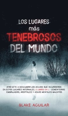 Lugares más Tenebrosos del Mundo