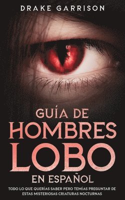 Drake Garrison - Guía de Hombres Lobo en Español, Häftad